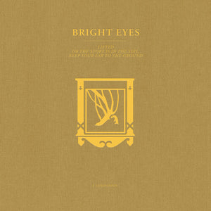 Bright Eyes - LIFTED or The Story Is in the Soil, Keep Your Ear to the Ground: A Companion (Opaque Gold Vinyl)