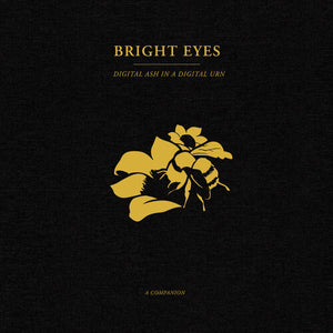 Bright Eyes - Digital Ash In A Digital Urn: A Companion - (Opaque Gold Vinyl)