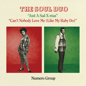 A Soul Duo - Just A Sad Xmas B/ w Can't Nobody Love Me - (7" Single) (Splatter Vinyl)