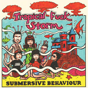 Tropical Fuck Storm - Submersive Behaviour (Clear Blue Smoke Vinyl)