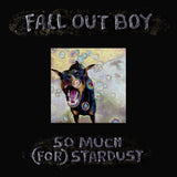 Fall Out Boy - So Much (For) Stardust (Indie Exclsuive Coke Bottle Clear Vinyl)