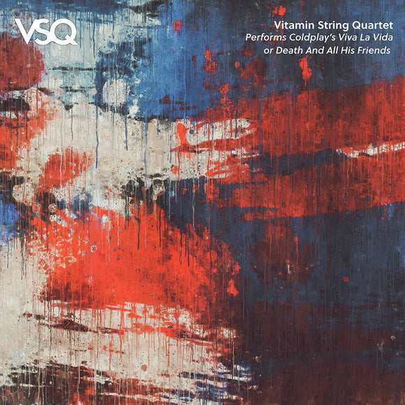 Vitamin String Quartet  - VSQ Performs Coldplay's Viva la Vida or Death and All His Friends