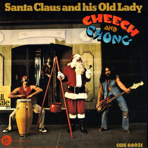 Cheech & Chong  - Santa Claus and His Old Lady (7" Picture Disc)
