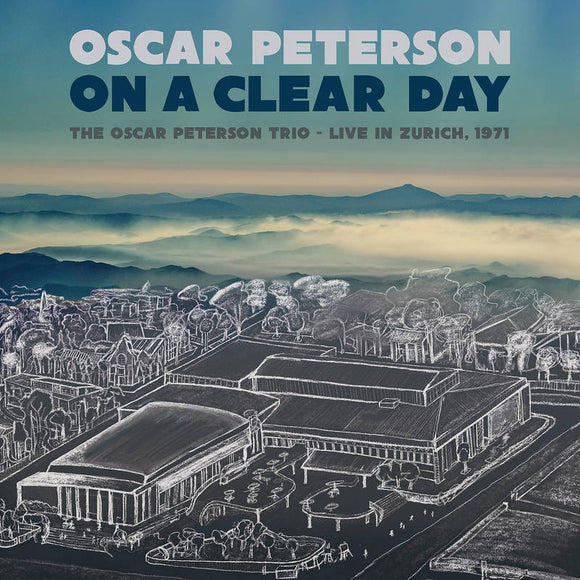 Oscar Peterson Trio  - On A Clear Day - Live in Zurich, 1971 (2LP)
