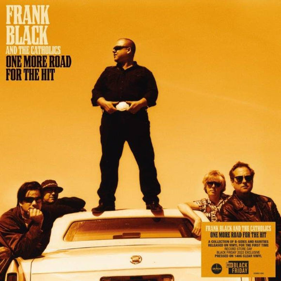 Frank Black & The Catholics   - One More Road For The Hit