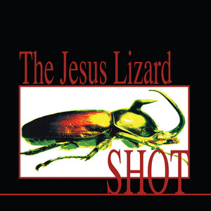 The Jesus Lizard  - Shot (Fire Orange With Black Streaks Vinyl)