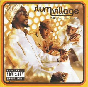 Slum Village   - Trinity (Past, Present And Future)