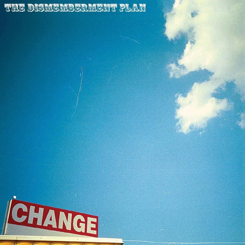 Dismemberment Plan - Change – Good Records To Go