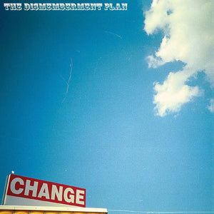 Dismemberment Plan  - Change