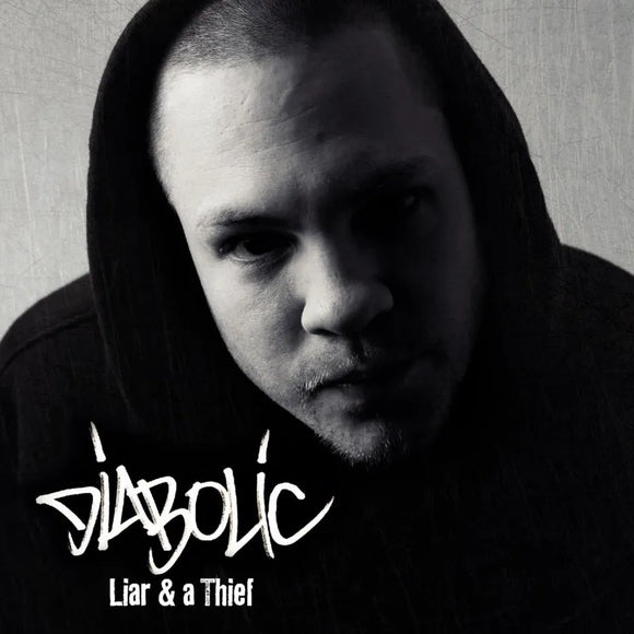 Diabolic  - Liar & A Thief