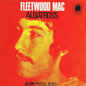 Fleetwood Mac  - "Albatross"/"Jigsaw Puzzle"