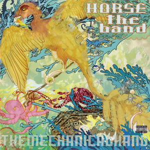 Horse The Band   - The Mechanical Hand