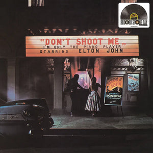 Elton John   - Don't Shoot Me, I'm Only The Piano Player