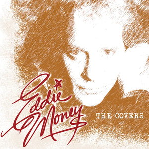 Eddie Money  - The Covers