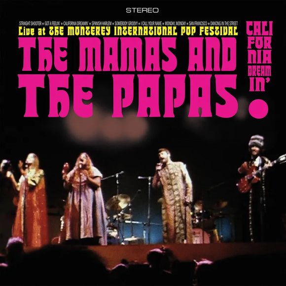The Mamas & The Papas  - The Mamas & The Papas: Live At The Monterey International Pop Festival