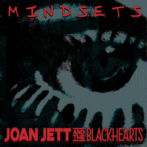 Joan Jett & The Blackhearts  - Mindsets