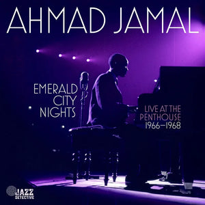 Ahmad Jamal  - Emerald City Nights: Live At The Penthouse (1966-1968) [2LP]