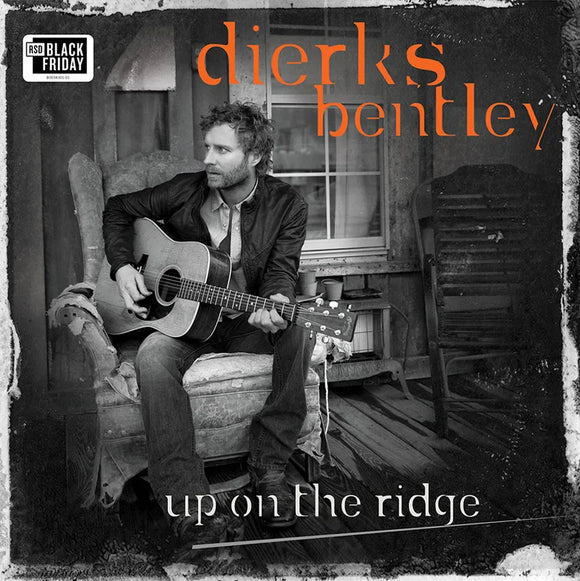 Dierks Bentley  - Up On The Ridge (10th Anniversary Edition)