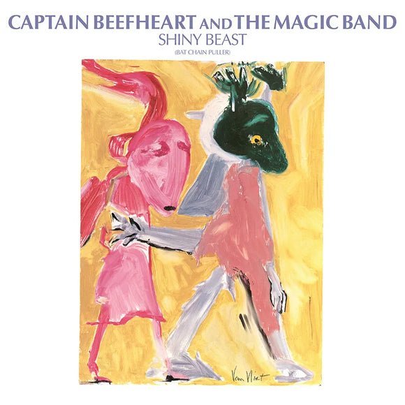 Captain Beefheart And The Magic Band  - Shiny Beast (Bat Chain Puller) [2LP 45th Anniversary Deluxe Edition]