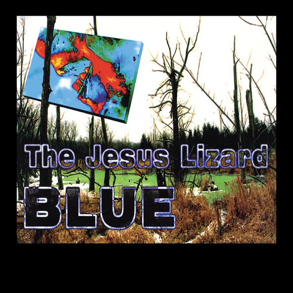 The Jesus Lizard  - Blue (Metallic Blue Pressing)