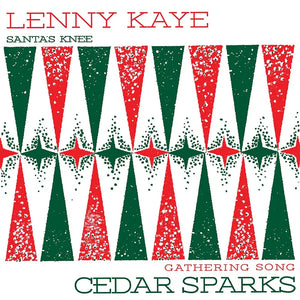 Lenny Kaye/Cedar Sparks  - Holiday Split 7"
