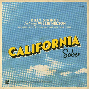 Billy Strings  - "California Sober" featuring Willie Nelson 12"