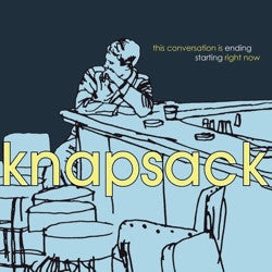 Knapsack - This Conversation is Ending Starting Right Now (Easter Yellow Vinyl)