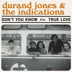 Durand Jones & The Indications - Don't You Know b/w True Love (Transparent Baby Blue 7")