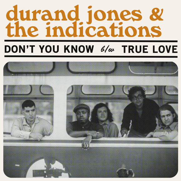 Durand Jones & The Indications - Don't You Know b/w True Love (Transparent Baby Blue 7