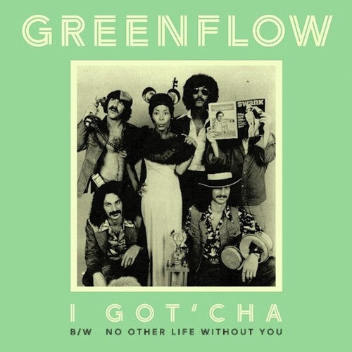 Greenflow -  I Got'cha B/ w No Other Life Without You