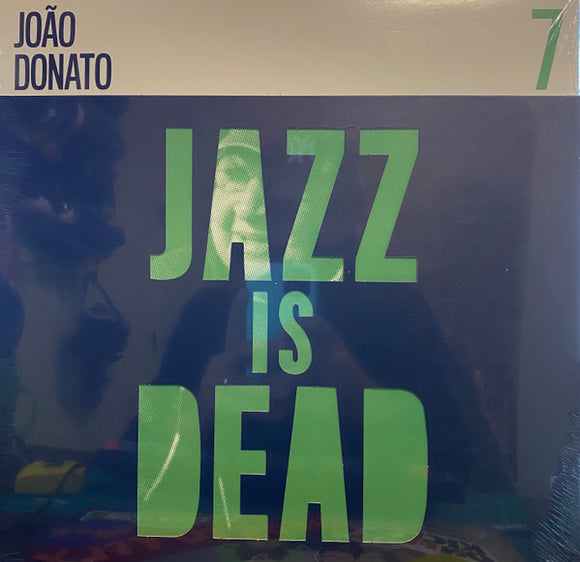 Adrian Younge & Ali Shaheed Muhammad / João Donato - Jazz Is Dead 7