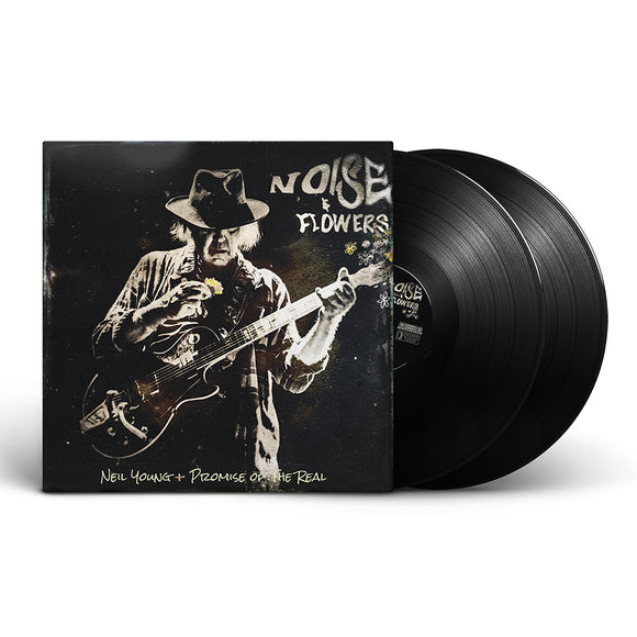 Neil Young + Promise Of The Real - Noise And Flowers