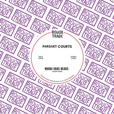 Parquet Courts - Mardi Gras Beads / Seems Kind Of Silly (7
