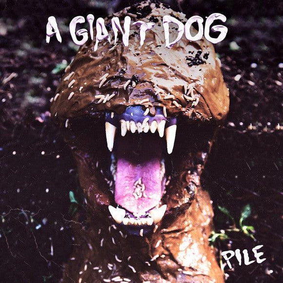 A Giant Dog - Pile - Good Records To Go