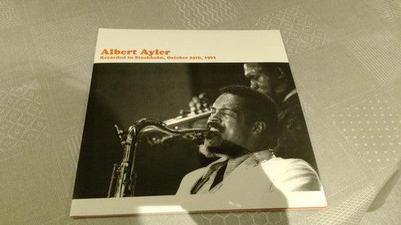 Albert Ayler - Recorded in Stockholm, October 25th, 1962 - Good Records To Go