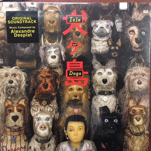 Alexandre Desplat - Isle Of Dogs (Original Soundtrack) - Good Records To Go