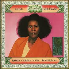 Alice Coltrane - Radha-Krsna Nama Sankirtana - Good Records To Go