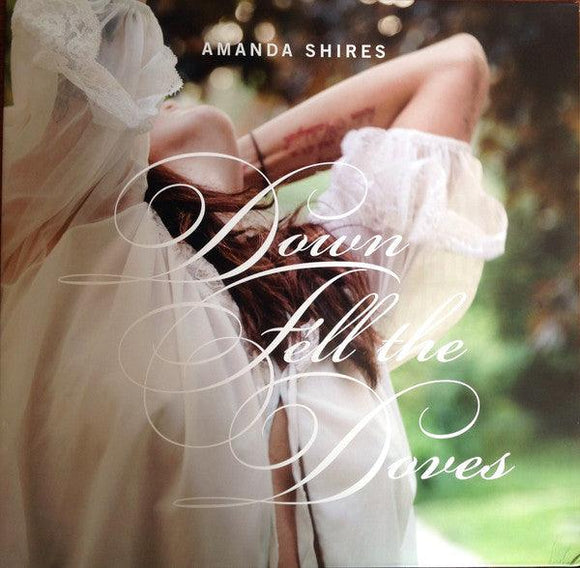 Amanda Shires - Down Fell The Doves - Good Records To Go