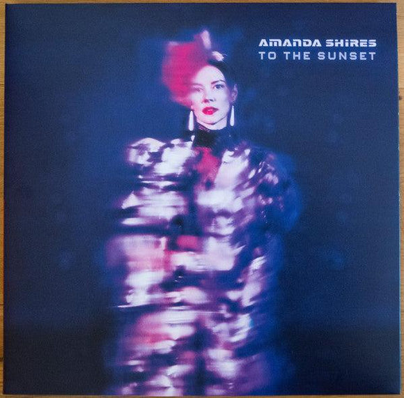 Amanda Shires - To The Sunset - Good Records To Go