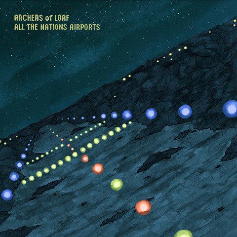 Archers Of Loaf - All The Nations Airports - Good Records To Go
