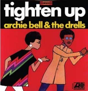 Archie Bell & The Drells - Tighten Up - Good Records To Go