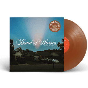 Band Of Horses - Things Are Great (Indie Exclusive Translucent Rust Vinyl) - Good Records To Go