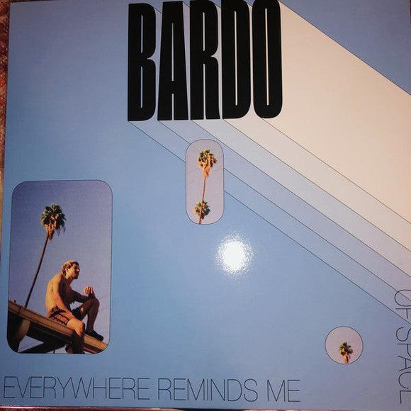 Bardo Martinez - Everywhere Reminds Me Of Space - Good Records To Go