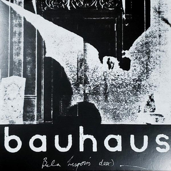 Bauhaus - Bela Lugosi's Dead - The Bela Session - Good Records To Go
