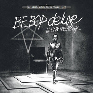 Be Bop Deluxe - Live In The Air Age 3LP