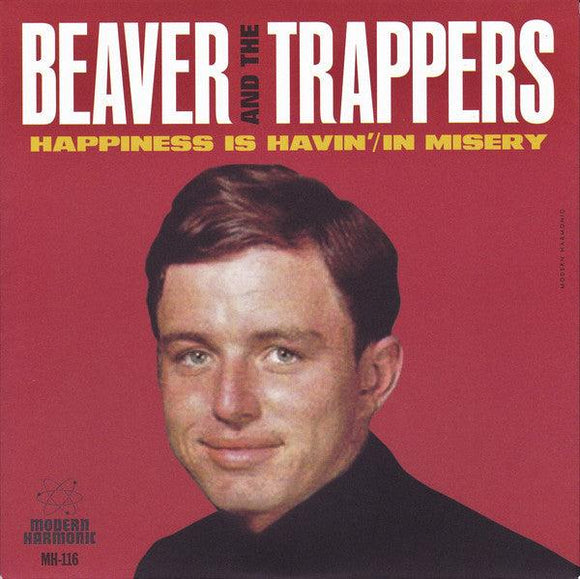 Beaver And The Trappers - Happiness Is Havin' / In Misery (Orange Vinyl) 7