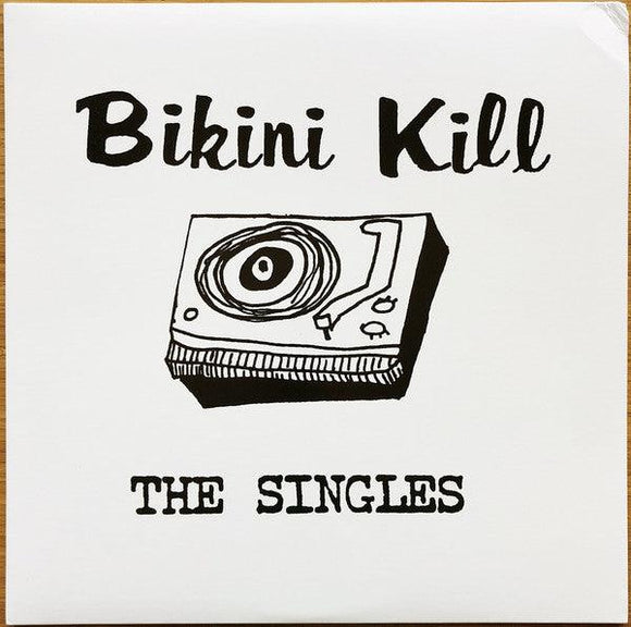 Bikini Kill - The Singles - Good Records To Go