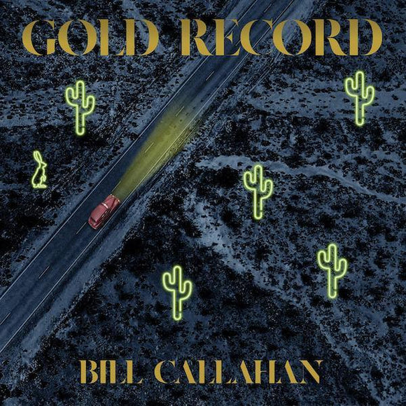 Bill Callahan - Gold Record - Good Records To Go