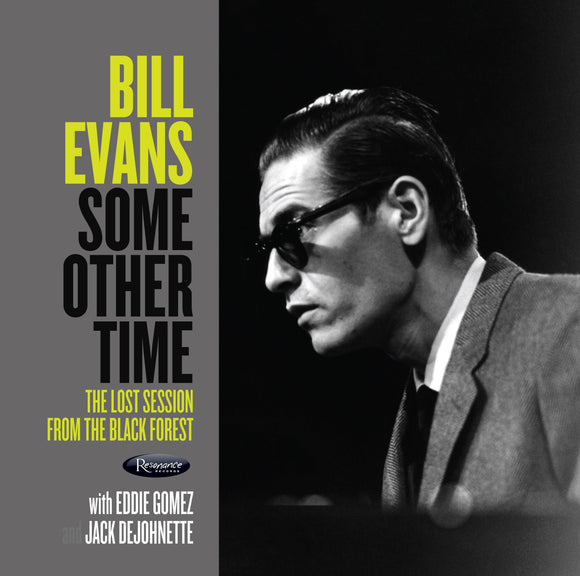 Bill Evans  - Some Other Time: The Lost Session From The Black Forest - Good Records To Go