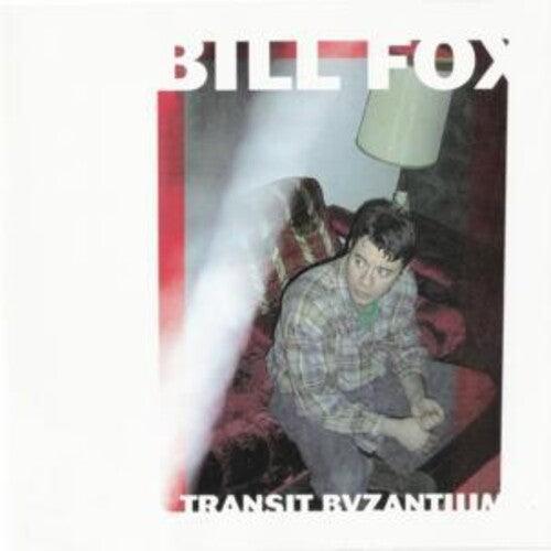 Bill Fox - Transit Byzantium - Good Records To Go